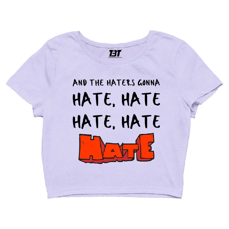 Weekend Offers That Sizzle Taylor Swift Crop Top - Haters Gonna Hate