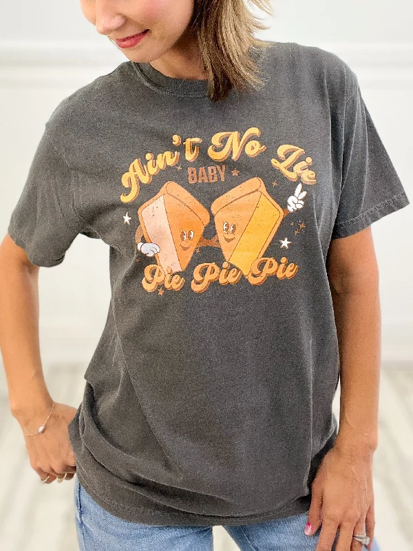 Hurry In Ain't No Lie Baby Pie Pie Pie Thanksgiving Graphic Tee