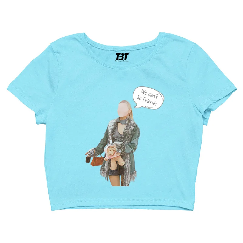 Weekend Savings Galore Ariana Grande Crop Top - We Can't Be Friends