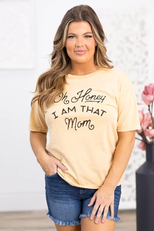 Weekend Deal Tan Honey I Am That Mom Graphic Tee