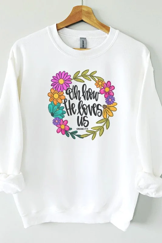 Discount Deals Easter Oh How He Loves Us Sweatshirt